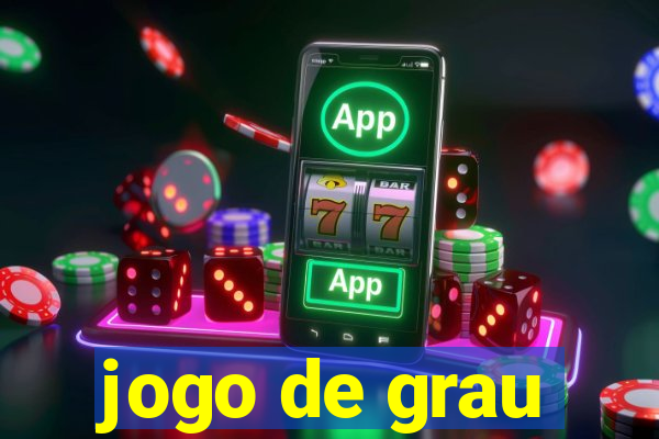 jogo de grau